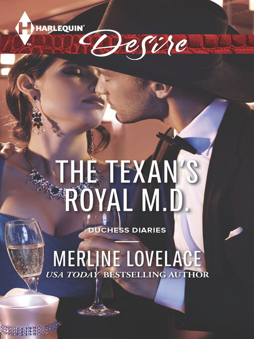 Title details for The Texan's Royal M.D. by Merline Lovelace - Available